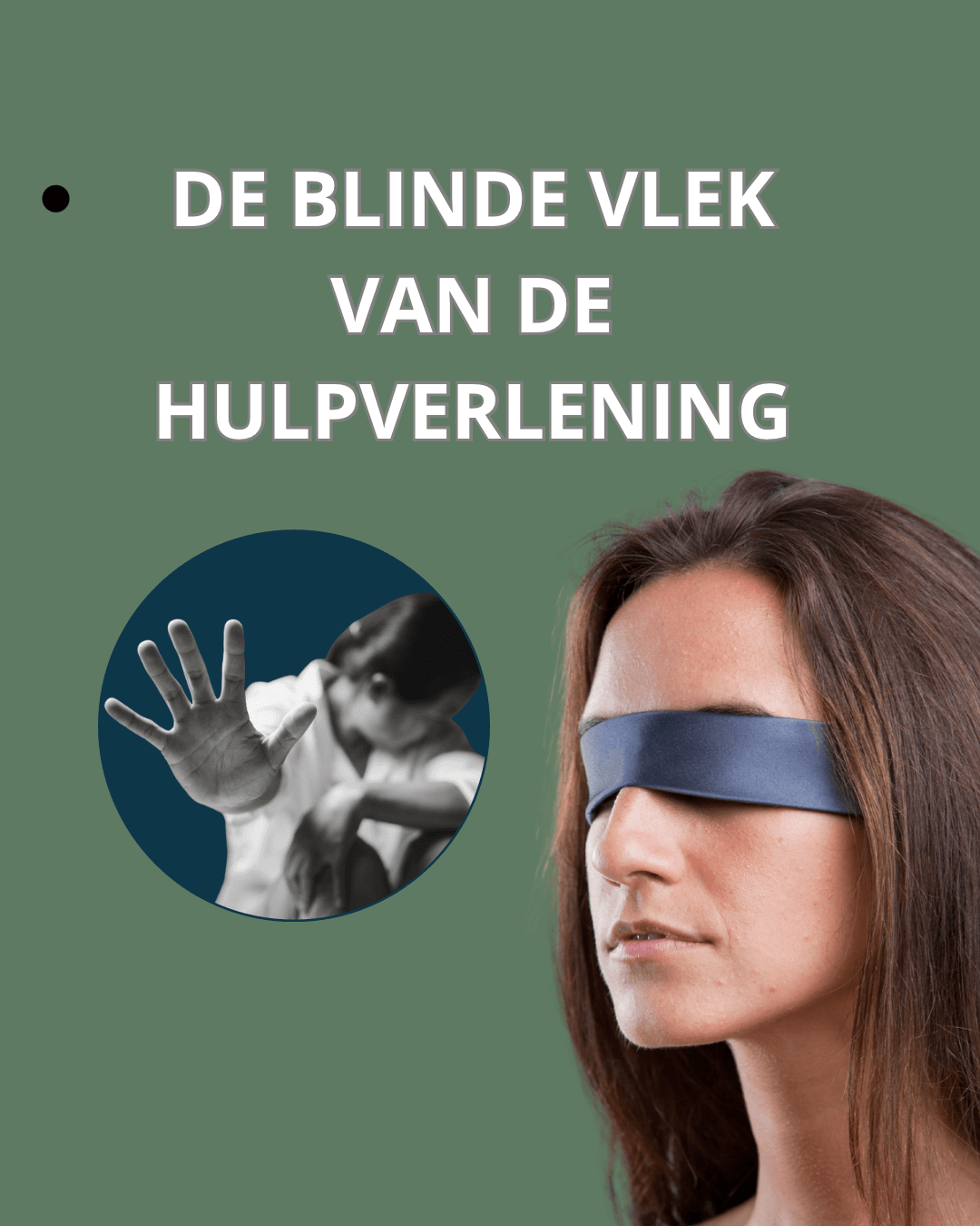 ⚖️ De blinde vlek van de hulpverlening